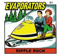 EVAPORATORS - RIPPLE ROCK