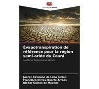 Évapotranspiration de référence pour la région semi-aride du Ceará: Modèle de Hargreaves et Samani