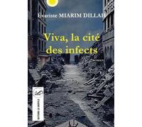 Évariste Miarim Dillah Viva, la cité des infects (Tascabile)