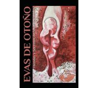 Evas de Otoño: Heridas y Secretos de Mujeres Reales