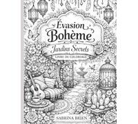 Évasion bohème jardins secrets