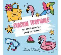 Évasion Tropicale: Un été à colorier pour se relaxer