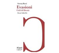 Evasioni. Cieli di libertà