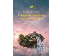 Evasioni dall'arcipelago degli indimenticabili