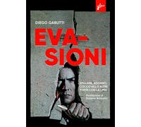 EVASIONI - Gabutti Diego - 2024 - Milieu