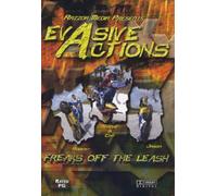 Evasive Actions Freaks Of The Leash