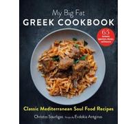 Evdokia Antginas Christos Sourligas My Big Fat Greek Cookbook (Copertina rigida)