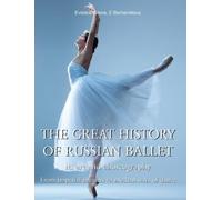 Evdokia Belova E Bocharniko The Great History Of Russian Ball (Copertina rigida)