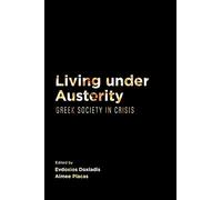 Evdoxios Doxiadis Living Under Austerity (Tascabile)