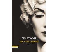 Eve a Hollywood [Paperback] [Sep 10, 2024] Towles, Amor and Zucca, Giovanni