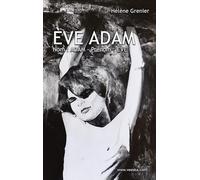 Ève Adam: 1 - Nom : ADAM - Prénom : ÈVE