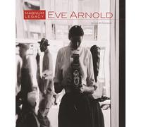 Eve Arnold: Magnum Legacy