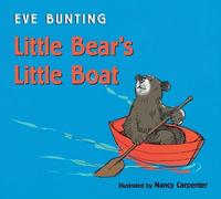 Eve Bunting Little Bear's Little Boat (Libro di cartone)