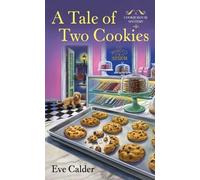 Eve Calder A Tale of Two Cookies (Tascabile) Cookie House Mystery