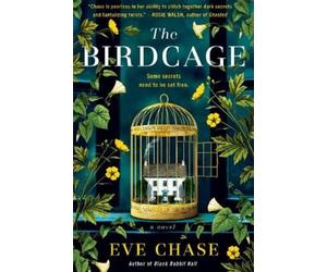 Eve Chase The Birdcage (Copertina rigida)