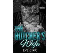Eve Ciric The Butcher's Wife (Tascabile)