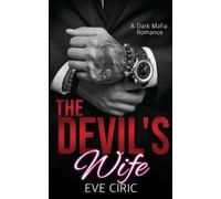 Eve Ciric The Devil's Wife (Tascabile) Sacred Vows