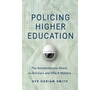 Eve Darian-Smith Policing Higher Education (Copertina rigida)