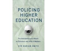 Eve Darian-Smith Policing Higher Education (Copertina rigida)