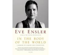 Eve Ensler In the Body of the World (Tascabile)