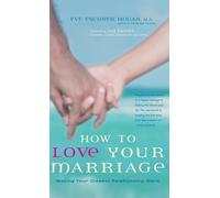 Eve Eschner Hogan How to Love Your Marriage (Copertina rigida)