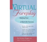 Eve Eschner Hogan Virtual Foreplay (Tascabile)