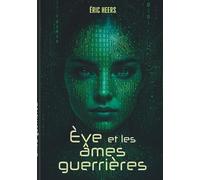 Ève et les âmes guerrières