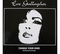 Eve Gallagher - EVE GALLAGHER / CHANGE YOUR MIND