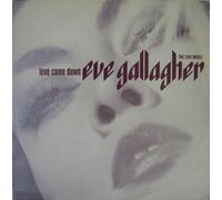 Eve Gallagher - Love come down-The 1991 Mixes / Vinyl Maxi Single [Vinyl 12'']