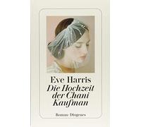 Eve Harris Kathrin Bielf Die Hochzeit der Chani Kaufman: Roman (det (Tascabile)