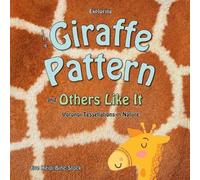 Eve Heidi Bine-Stoc Exploring the Giraffe Pattern and Others Like I (Tascabile)