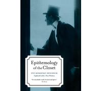 Eve Kosofsky Sedg Epistemology of the Closet, Updated with a New Pre (Tascabile)