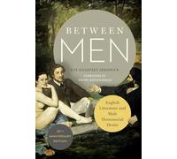 Eve Kosofsky Sedgwick Between Men (Tascabile) Gender and Culture Series