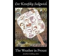 Eve Kosofsky Sedgwick The Weather in Proust (Tascabile) Series Q