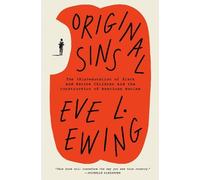 Eve L. Ewing Original Sins (Copertina rigida)