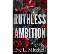 Eve L Mitchell Ruthless Ambition (Tascabile) Ruthless Devils