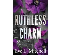 Eve L Mitchell Ruthless Charm (Tascabile) Ruthless Devils