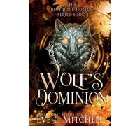 Eve L Mitchell Wolf's Dominion (Tascabile)