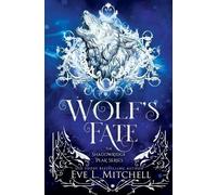 Eve L Mitchell Wolf's Fate (Tascabile)
