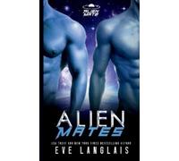 Eve Langlais Alien Mates (Tascabile) Alien Mate