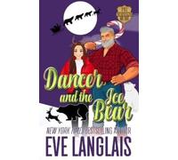 Eve Langlais Dancer and the Ice Bear (Tascabile) Furry United Coalition
