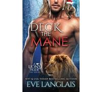 Eve Langlais Deck the Mane (Tascabile) Lion's Pride