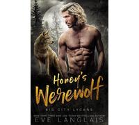 Eve Langlais Honey's Werewolf (Tascabile) Big City Lycans