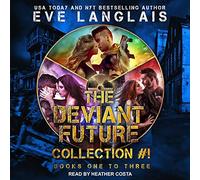 Eve Langlais The Deviant Future Collection #1 (Copertina rigida) Deviant Future