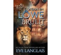 Eve Langlais Wenn ein Löwe Brüllt (Tascabile) Lion's Pride