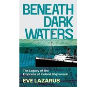 Eve Lazarus Beneath Dark Waters (Tascabile)