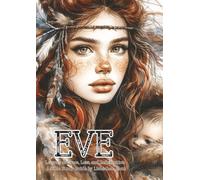 Eve: Lessons of Grace, Loss and Redemption: A Bible Study Guide for Women with Character Study, Devotional Reflections, and Journaling Prompts