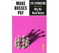Eve Livingston Make Bosses Pay (Tascabile) Outspoken by Pluto