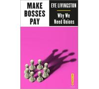 Eve Livingston Make Bosses Pay (Tascabile) Outspoken by Pluto