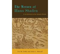 Eve M. Duffy Alida C. Metcalf The Return of Hans Staden (Copertina rigida)